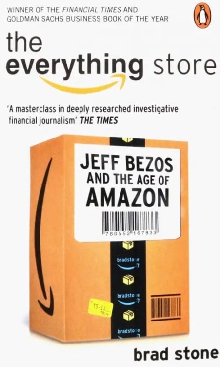 The Everything Store: Jeff Bezos and the Age of Amazon The Everything Store: Jeff Bezos and the Age of Amazon