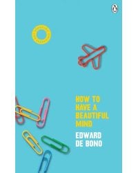 How To Have A Beautiful Mind