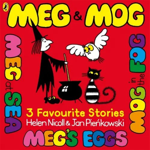 Meg and Mog Meg and Mog. Three Favourite Stories