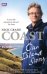 Coast. Our Island Story. A Journey of Discovery Around Britain and Ireland