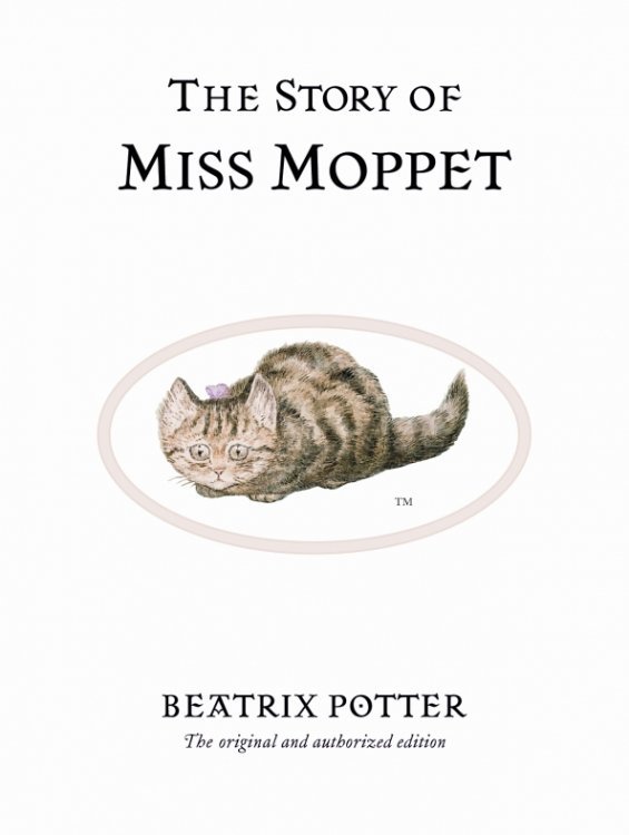Beatrix Potter Originals The Story of Miss Moppet