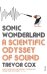Sonic Wonderland. A Scientific Odyssey of Sound