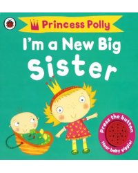 Princess Polly. I'm a New Big Sister