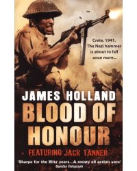 Blood of Honour. A Jack Tanner Adventure