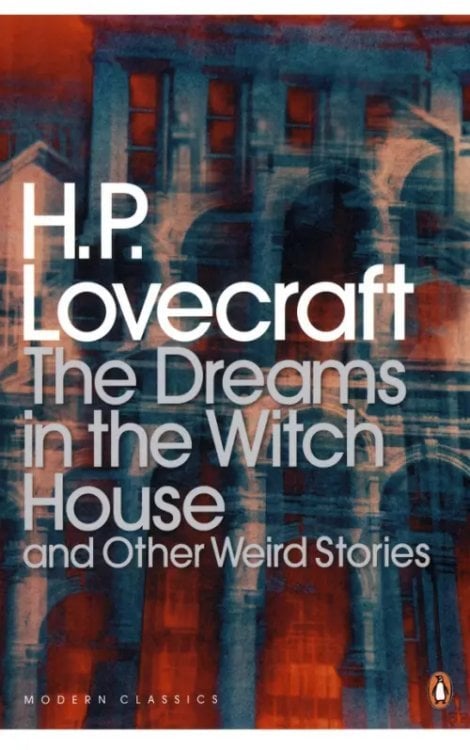 The Dreams in the Witch House and Other Stories