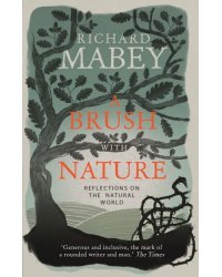 A Brush With Nature. Reflections on the Natural World