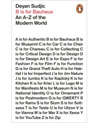 B is for Bauhaus. An A-Z of the Modern World