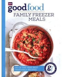Good Food. Freezable Family Meals
