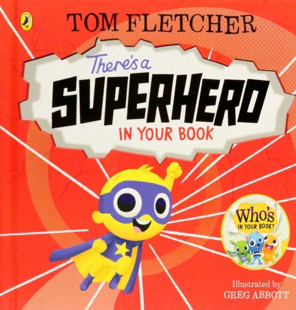 There's a Superhero in Your Book There's a Superhero in Your Book