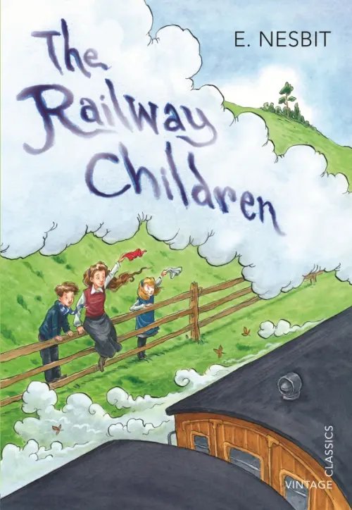 Vintage Children`s Classics The Railway Children