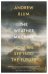 The Weather Machine. How We See Into the Future