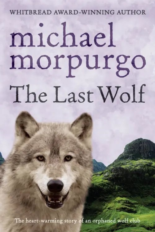 The Last Wolf The Last Wolf