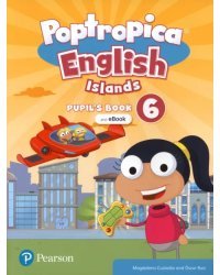 Poptropica English Islands. Level 6. Pupil's Book
