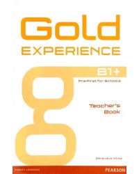 Gold Experience. B1+. Teacher's Book