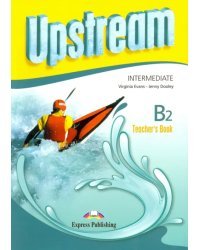 Upstream Intermediate B2. Teacher's Book
