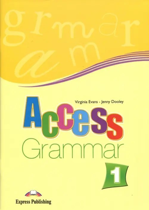 Access Access-1. Grammar Book. Beginner. Грамматический справочник
