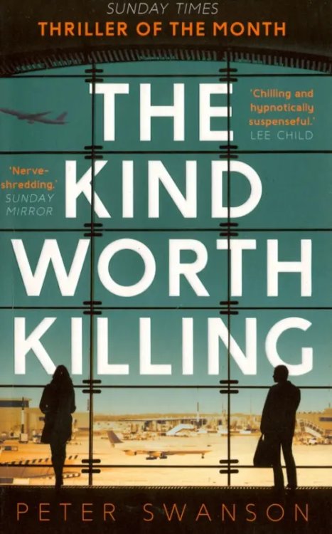 The Kind Worth Killing