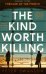 The Kind Worth Killing