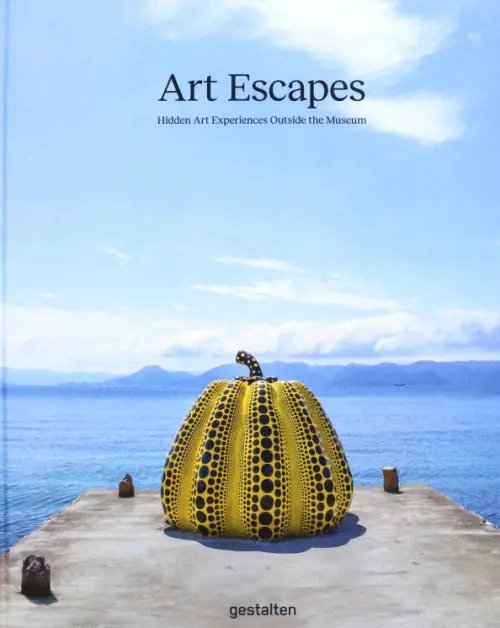 Art Travel Art Escapes. Hidden Art Experiences Outside the Museum