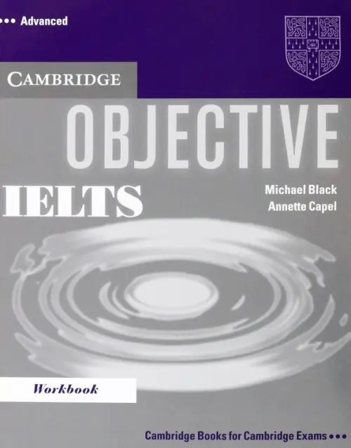 Objective IELTS Objective IELTS. Advanced. Workbook