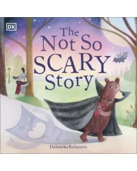 The Not So Scary Story