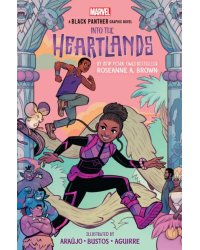 Into the Heartlands. A Black Panther Graphic Novel
