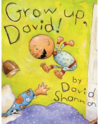 Grow Up, David!
