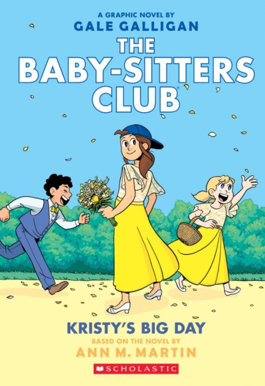 The Baby-Sitters Club Graphix Kristy's Big Day. Graphic Novel