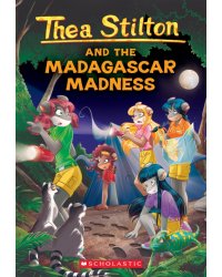 Thea Stilton and the Madagascar Madness