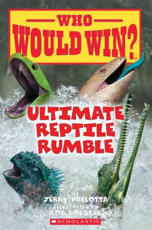 Who Would Win? Who Would Win? Ultimate Reptile Rumble