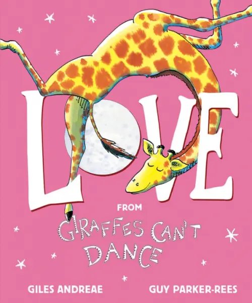 Love from Giraffes Can't Dance Love from Giraffes Can't Dance