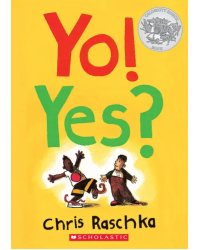 Yo! Yes?