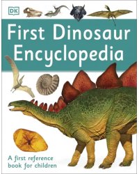 First Dinosaur Encyclopedia