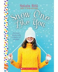 Snow One Like You