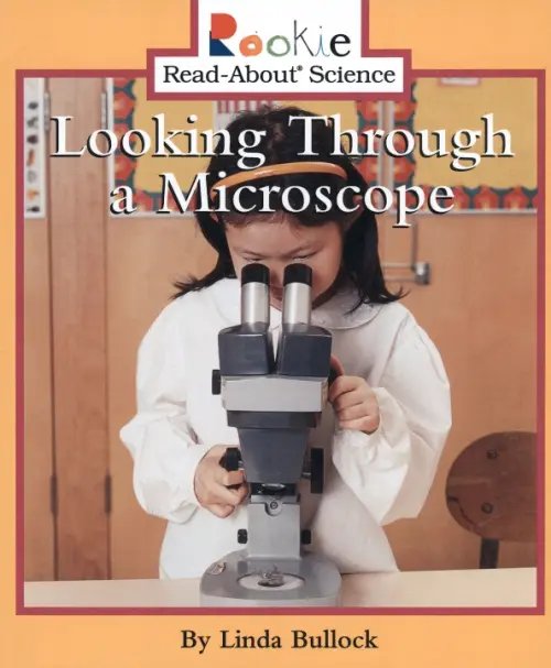 Rookie Read-About Looking Through a Microscope