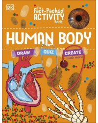 The Fact-Packed Activity Book. Human Body