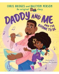 Daddy and Me and the Rhyme to Be