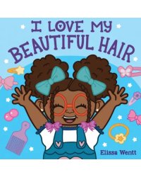I Love My Beautiful Hair