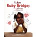 I Am Ruby Bridges