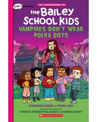 Vampires Don't Wear Polka Dots. A Graphic novel