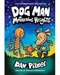 Dog Man. Mothering Heights