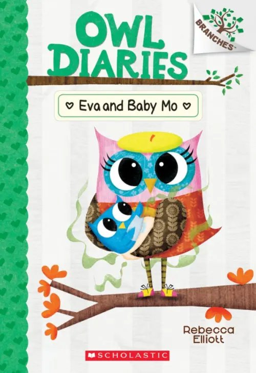 Owl Diaries Eva and Baby Mo