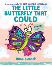 The Little Butterfly That Could