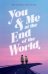 You &amp; Me at the End of the World