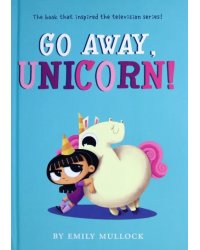 Go Away, Unicorn!