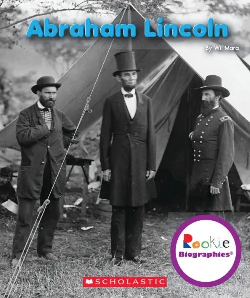Rookie Biographies Abraham Lincoln