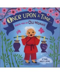 Once Upon A Time... there was an Old Woman