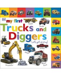 My First Trucks and Diggers. Let's Get Driving