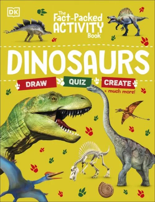 The Fact-Packed Activity Book. Dinosaurs