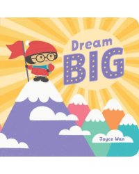 Dream Big